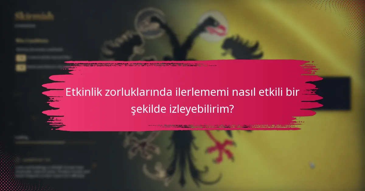 Etkinlik zorluklarında ödülleri talep etme prosedürleri nelerdir?
