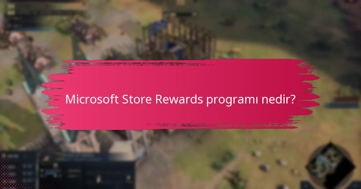 Microsoft Store Rewards hesabımı nasıl yönetebilirim?