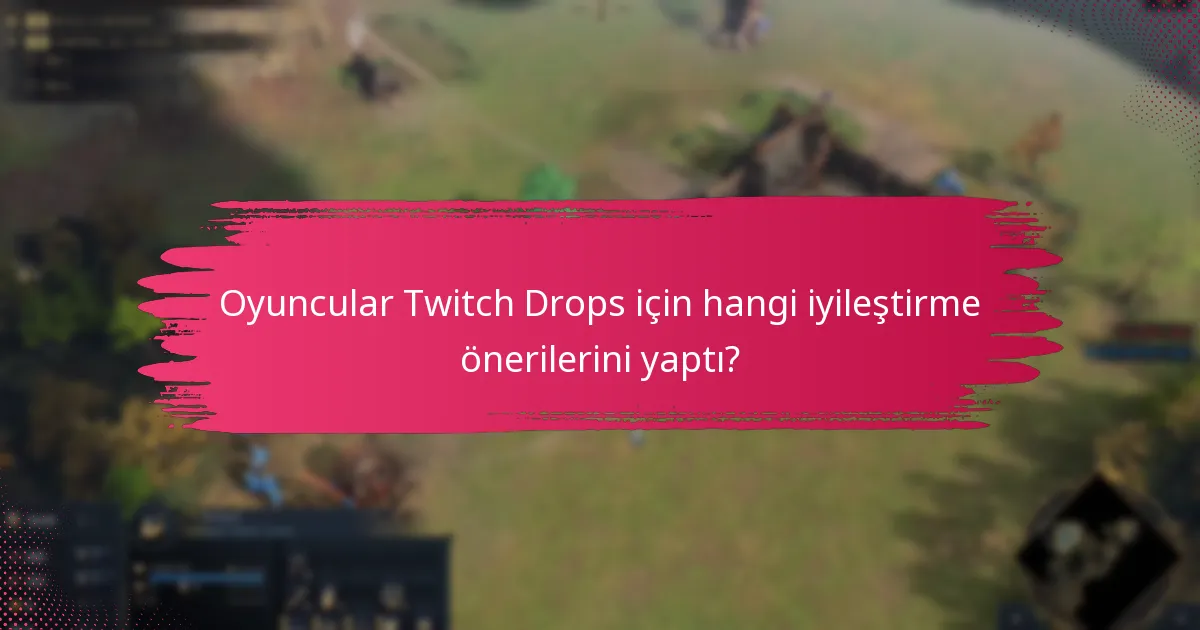 Topluluk Twitch Drops hakkında nasıl tartışıyor?