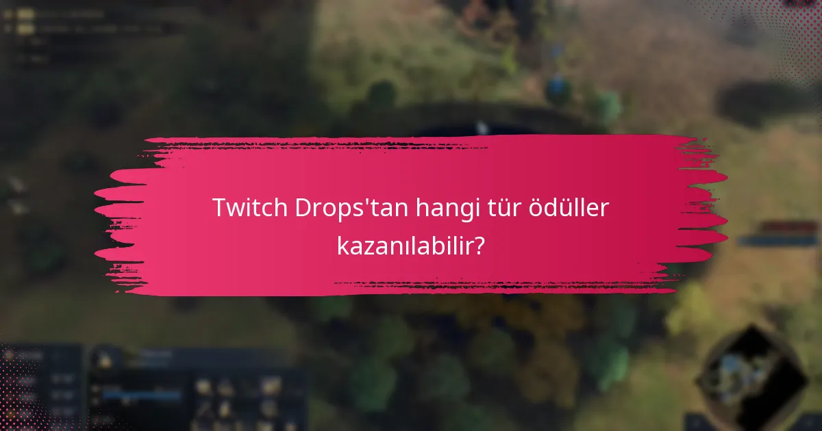 Twitch Drops’tan ödüller nasıl talep edilir?