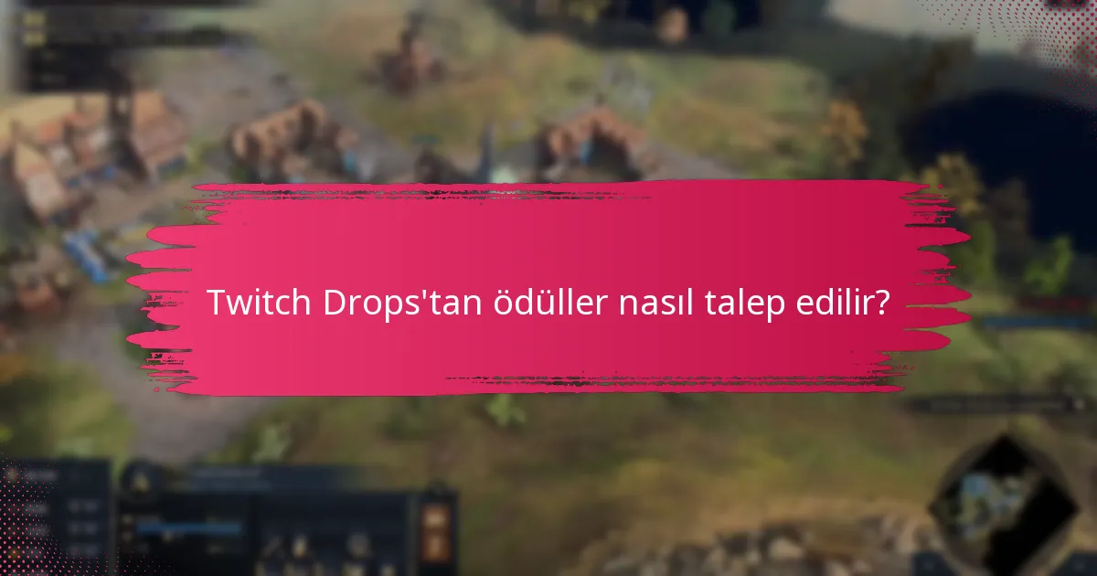 Twitch Drops’tan hangi tür ödüller kazanılabilir?