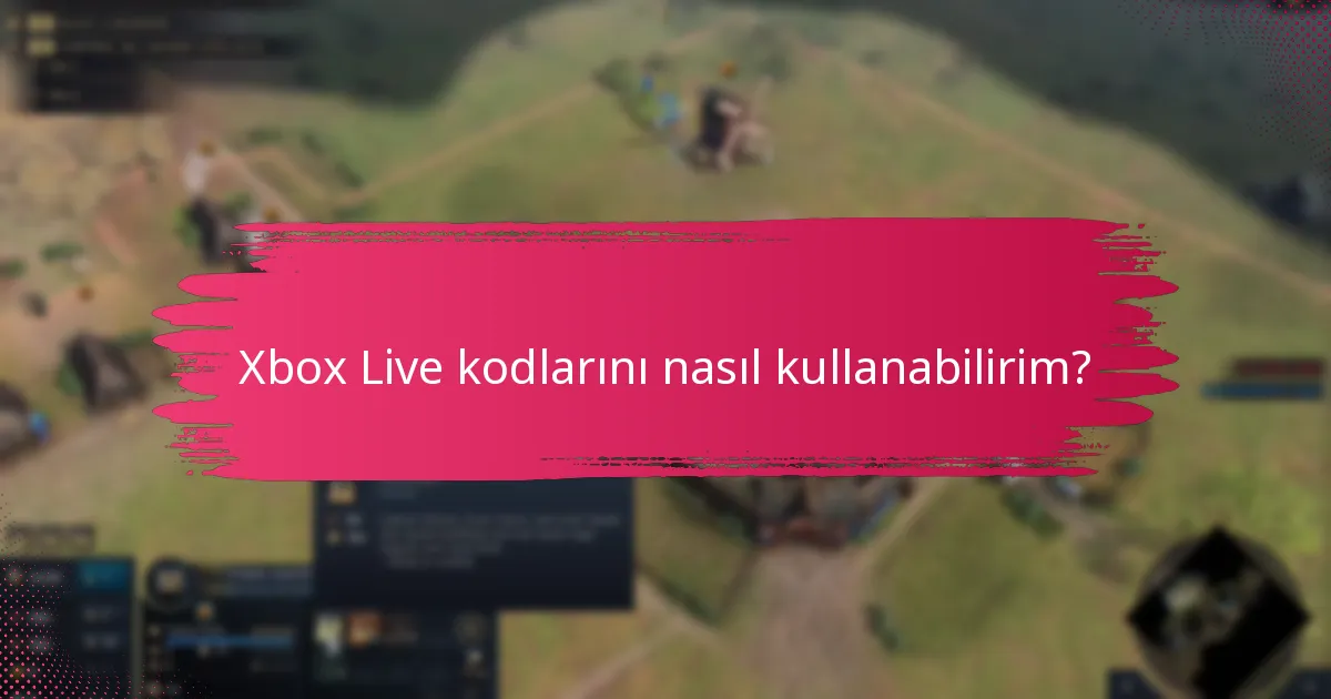 Xbox Live hesabını yönetmek için en iyi uygulamalar nelerdir?