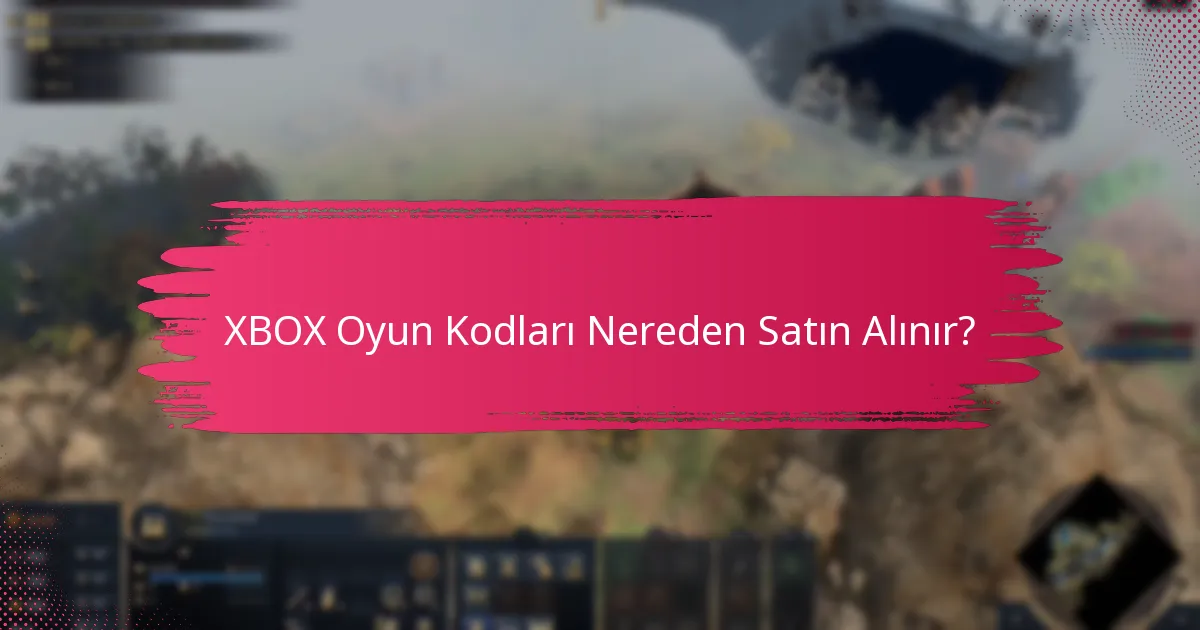 XBOX Oyun Kodları Nereden Satın Alınır?